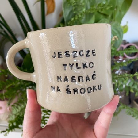 Kubek „Jeszcze tylko nasrać na środku” - 350 ml - lekko owalny